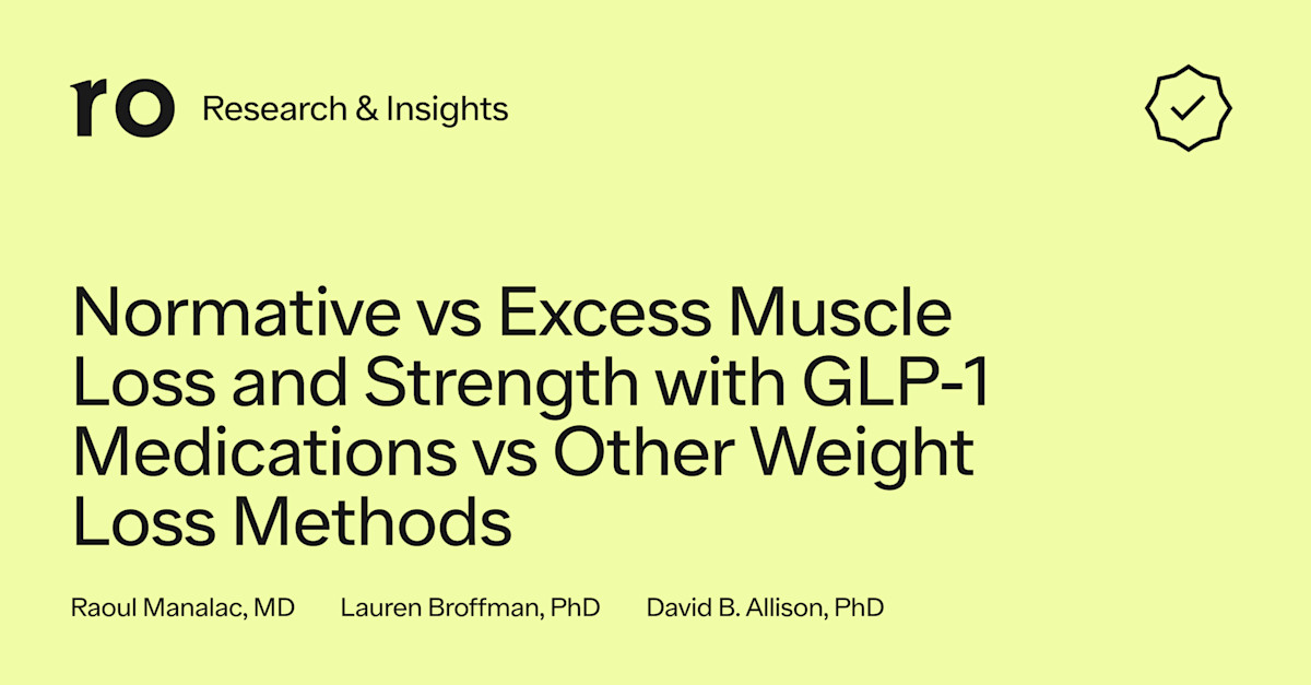 Normative vs Excess Muscle Loss and Strength with GLP-1 Medications vs Other Weight Loss Methods